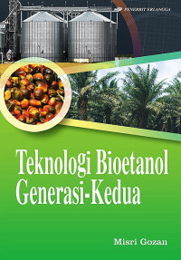 Teknologi Bioetanol  Generasi - Kedua