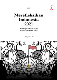 Merefleksikan Indonesia 2021