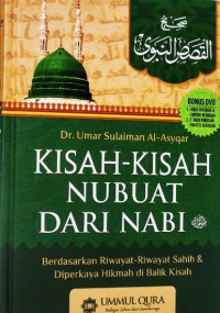 Kisah - Kisah Nubuat Dari Nabi : Berdasarkan Riwayat-Riwayat Sahih...