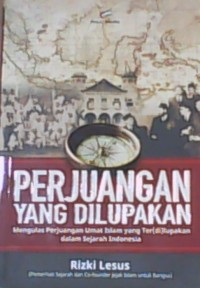 Perjuangan yang Dilupakan: Mengulas perjuangan...