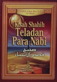 Kisah Shahih Teladan Para Nabi Jilid 2 صحيح قصص الانبياء