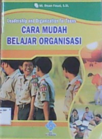 Cara Mudah Belajar Organisasi