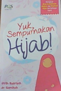 Yuk, Sempurnakan Hijab = Thariquki ilal Jannah