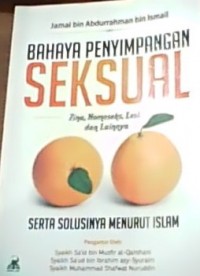 Bahaya Penyimpangan Seksual =  ولاتقربواالفواحش