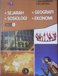 Seri Olimpiade IPS SMP/MTs :Sejarah, Sosiologi,Geografi, Ekonomi (BUku Ke 6)