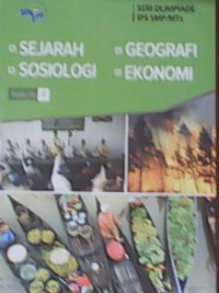 Seri Olimpiade IPS SMP/MTs :Sejarah, Sosiologi,Geografi, Ekonomi (Buku Ke 2)