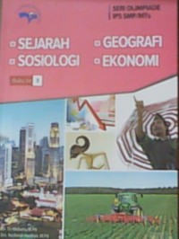 Seri Olimpiade IPS SMP/MTs :Sejarah, Sosiologi,Geografi, Ekonomi (Buku Ke 3)