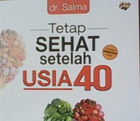 Tetap Sehat setelah usia 40