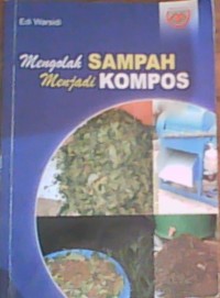 Mengolah Sampah menjadi Kompos