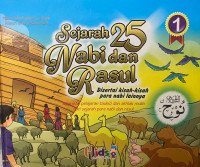 Sejarah 25 Nabi dan Rasul : Jilid 1