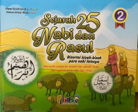 Sejarah 25 Nabi dan Rasul Jilid 2