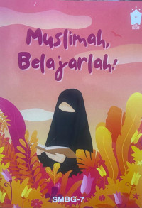 Muslimah, Belajarlah !