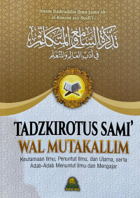 Tadzkirotus Sami' Wal Mutakallim : Keutamaan Ilmu, Penuntut Ilmu, dan Ulama..