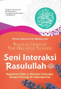 Seni Interaksi Rasulullah Sallallahu Alaihi Wasallam : Bagaimana Nabi...