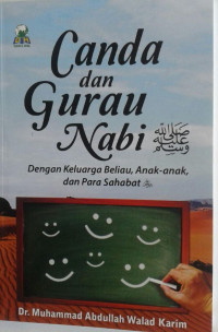 Canda dan Gurau Nabi Shallallahu 'Alaihi wa Sallam : Dengan Keluarga Beliau, Anak-Anak..