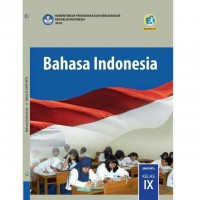 Bahasa Indonesia : untuk SMP/MTS Kelas IX