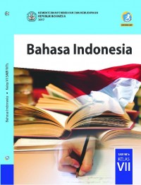 Bahasa Indonesia :untuk SMP/MTS Kelas VII