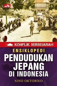 Ensiklopedi Pendudukan Jepang Di Indonesia