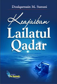 Keajaiban Lailatul Qadr