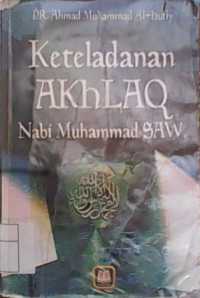 Keteladanan Akhlak Nabi MUhammad SAW