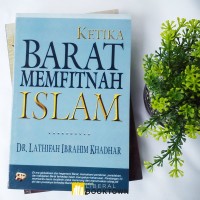 Ketika Barat Memfitnah Islam