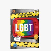 LGBT : Lo Gue Butuh Tau