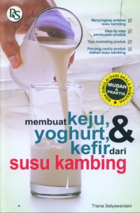 Membuat Keju,Yoghurt,& Kefir Dari Susu Kambing