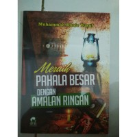 Meraih Pahala Besar Dengan Amalan Ringan