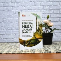 Pemuda Hebat Zaman Nabi