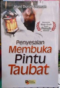 Penyesalan Membuka Pintu Taubat