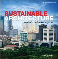 Sustainable Architrcture ( Arsitektur Berkelanjutan )