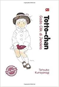 Totto-Chan : Gadis Cilik di Jendela