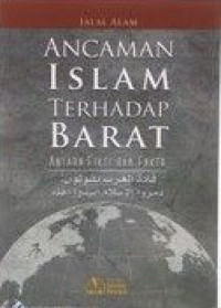 Ancaman Islam Terhadap Barat :  Antara Fiksi dan Fakta