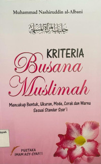 Kriteria Busana Muslimah : Mencakup Bentuk, Ukuran, Mode...