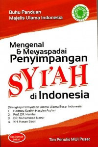 Mengenal & Mewaspadai Penyimpangan Syi'ah Di Indonesia