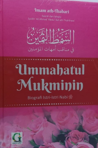 Ummahatul Mukminin : Biografi Istri-Istri Nabi